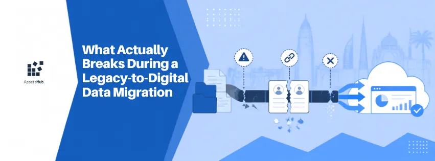 What Actually Breaks During a Legacy-to-Digital Data Migration